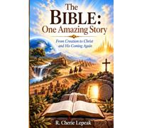 The Bible: One Amazing Story