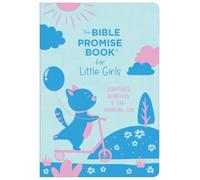 The Bible Promise Book for Little Girls: Scriptures, Devotions, and Life-Changing Fun
