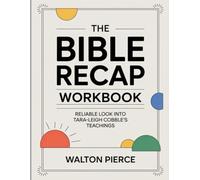 The Bible Recap Workbook: Reliable look into Tara-Leigh Cobble’s teachings
