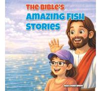 The Bible’s Amazing Fish Stories
