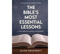 The Bible’s Most Essential Lessons