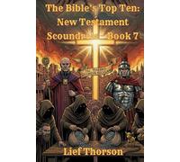 The Bible’s Top Ten: New Testament Scoundrels - Book 7