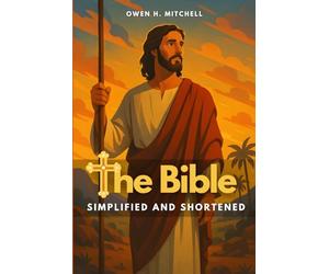 The Bible: Simplified and Shortened