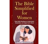 The Bible Simplified for Women: Easy Daily Readings to Understand, Remember, and Apply God’s Word