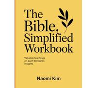 The Bible Simplified Workbook: Valuable teachings on Zach Windahl's insights
