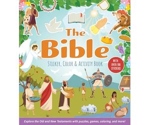 The Bible Sticker, Color & Activity Book: Explore the Old and New Testaments with Puzzles, Games, Coloring, and More! With Over 100 Stickers