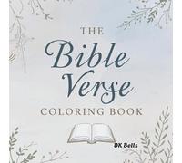 The Bible Verse Coloring Book: A Christian Coloring Book for Adults Featuring Inspirational Scriptures for Peace, Hope, and Stress Relief