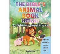 The Bible's Animal Book Littlies: A - Z Adventures Through Scripture