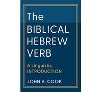 The Biblical Hebrew Verb: A Linguistic Introduction