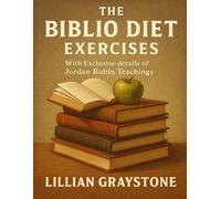 The Biblio Diet Exercises: With Exclusive Details Of Jordan Rubin Teachings