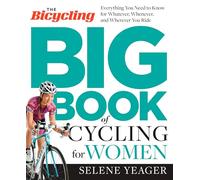 Selene Yeager The Bicycling Big Book of Cycling for Women (Tascabile)