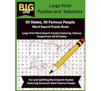The Big 50: State Famous People Word Search Puzzle Book: Large Print Edition - Discover America’s Most Famous People, One State at a Time!