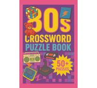 The Big 80s Crossword Book: Puzzle Your Way Through 80s Pop Culture