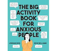 Erin Williams Jordan Reid The Big Activity Book for Anxious People (Tascabile)