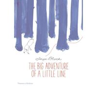 The Big Adventure of a Little Line: Serge Bloch