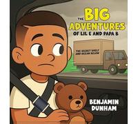The Big Adventures of LIL E & PAPA B: The Secret Shelf & the Ocean Below