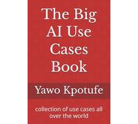 The Big AI Use Cases Book: collection of use cases all over the world