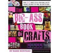 The Big-Ass Book of Crafts