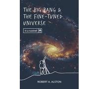 The Big Bang and the Fine-tuned Universe