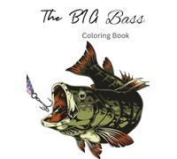 The BIG Bass Coloring Book