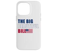 The Big Beautiful Bill - Bandiera americana USA Design Custodia per iPhone 14 Pro Max