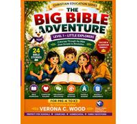 THE BIG BIBLE ADVENTURE - LEVEL 1: A Journey Through the Bible From Genesis to Revelation