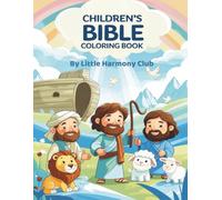 The Big Bible Coloring Book: 50 Stories from Creation to Pentecost: Full-Color Illustrations + Black & White Pages to Color | A Fun and Educational Christian Activity Book for Children Ages 4-12