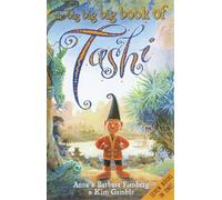 The Big Big Big Book of Tashi: Tashi/Tashi and the Giants/Tashi and the Ghosts/Tashi and the Genie/Tashi and the Baba Yaga/Tashi and the Demons/Tashi and the Big Stinker