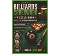 The Big Billiard Crossword Puzzle Book: 60 Table Tennis Crossword Puzzles Featuring Equipment, Rules, Techniques, and Tournaments. Fun and Challenging ... for Adults, Players, Coaches, and Fans.