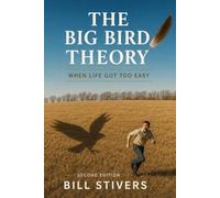 The Big Bird Theory: When Life Go Too Easy