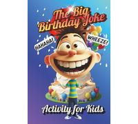 The Big Birthday Joke & Activity Book for Kids (Ages 5-10)