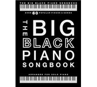 The Big Black Piano Songbook.: Over 60 Popular Pieces & Songs