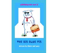 The Big Blue Pig: Learning-lish level 2