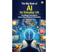 The Big Book of AI for Everyday Life