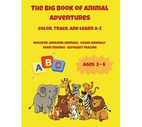 The Big Book of Animal Adventures: Color, Trace, and Learn A-Z