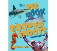 The Big Book of Booper Snoots - Flippers and Fins
