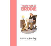 The Big Book of Brodie: A Rocking Chair Reader Collection