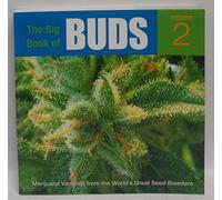 The Big Book Of Buds: More Marijuana Varieties From The World's Great Seed Breeders (2)