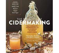 Christopher Shockey Kirsten K. Shockey The Big Book of Cidermaking (Tascabile)