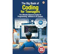 The Big Book of Coding for Teenagers