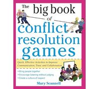 Mary Scannell The Big Book of Conflict Resolution Games: Quick, Effe (Tascabile)