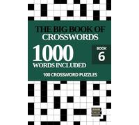The Big Book of Crosswords for Adults: 100 General Knowledge Themed Puzzles - Fun Large Print Puzzle for Adults and Seniors