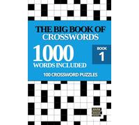 The Big Book of Crosswords for Adults: 100 General Knowledge Themed Puzzles - Large Print Puzzle for Adults and Seniors