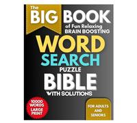 The Big Book of Fun Relaxing Brain Boosting Word Search Puzzle Bible With Solution For Adult and Seniors: 10000 Words Large Print Brain Game Stress ... Endless Sharp Mind and Improve Focus.