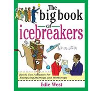 Edie West The Big Book of Icebreakers: Quick, Fun Activities for Ene (Tascabile)