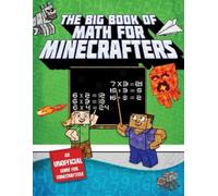 The Big Book of Math for Minecrafters (Tascabile) Math for Minecrafters