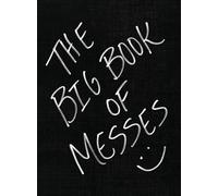 THE BIG BOOK OF MESSES