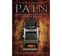 Daniel Diehl Mark P Donnelly The Big Book of Pain (Tascabile)