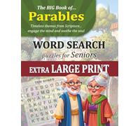 The Big Book of Parables Word Search Puzzles for Seniors - Extra Large Print 30pt Font: 55 Easy-to-Read Bible Story Puzzles Designed for Seniors and Dementia-Friendly