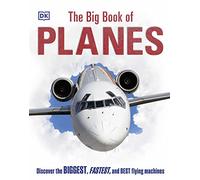 The Big Book of Planes (Copertina rigida) DK Big Books